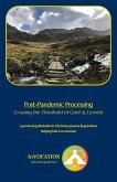 Post-Pandemic Processing: Crossing the Threshold of Grief & Growth - a Practical Guidebook for Christian Parents & Guardians Helping Kids in Transition (Post-Pandemic Workshop & Processing) (eBook, ePUB)