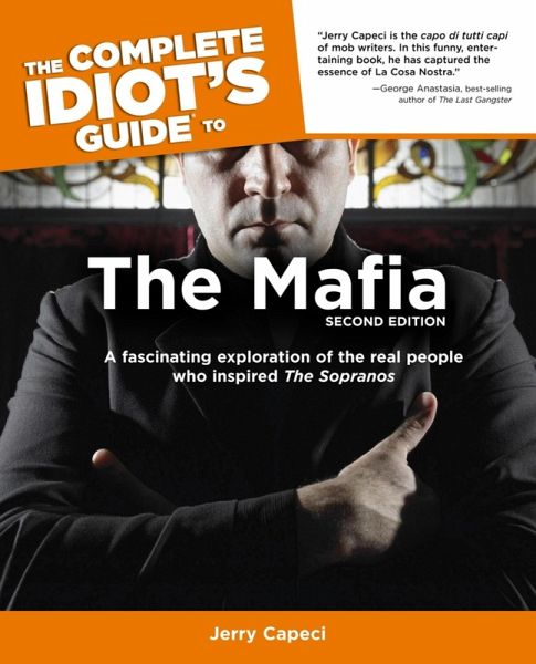 The Complete Idiot's Guide to the Mafia, 2nd Edition (eBook, ePUB)