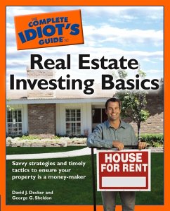 The Complete Idiot's Guide to Real Estate Investing Basics (eBook, ePUB) - Decker, David J.; Sheldon, George G.