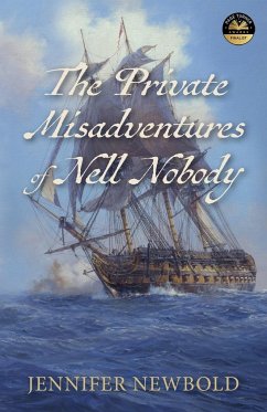 The Private Misadventures of Nell Nobody - Newbold, Jennifer