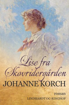 Lise fra Skovridergården - Korch, Johanne