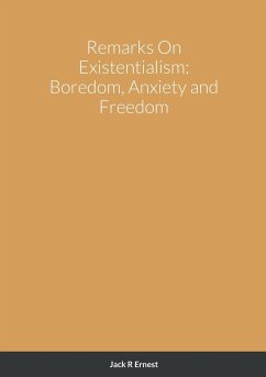 Remarks On Existentialism - Ernest, Jack R