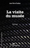La visite du musée La visite du musée