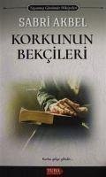 Korkunun Bekcileri - Akbel, Sabri