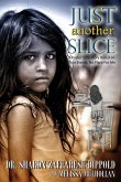 Just Another Slice-A Foster Care Story Based on True Events. No Place For Me Series