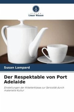 Der Respektable von Port Adelaide - Lampard, Susan