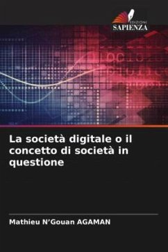 La società digitale o il concetto di società in questione - AGAMAN, Mathieu N'Gouan