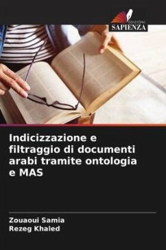 Indicizzazione e filtraggio di documenti arabi tramite ontologia e MAS - Samia, Zouaoui;Khaled, Rezeg