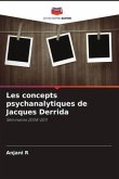 Les concepts psychanalytiques de Jacques Derrida