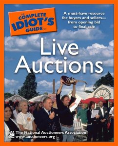 The Complete Idiot's Guide to Live Auctions (eBook, ePUB) - The National Auctioneers Assoc
