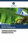 VERBESSERUNG FARBSTOFFE