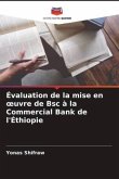 Évaluation de la mise en ¿uvre de Bsc à la Commercial Bank de l'Éthiopie