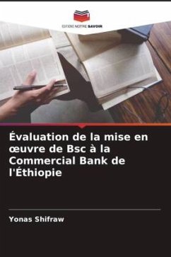 Évaluation de la mise en ¿uvre de Bsc à la Commercial Bank de l'Éthiopie - Shifraw, Yonas