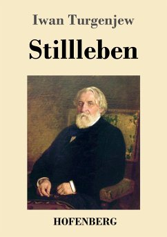 Stillleben - Turgenjew, Iwan S.