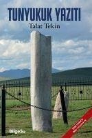 Tunyukuk Yaziti - Tekin, Talat