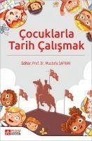 Cocuklarla Tarih Calismak - Safran, Mustafa