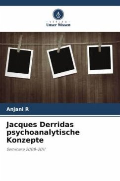 Jacques Derridas psychoanalytische Konzepte - R, Anjani