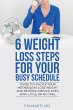 6 Weight Loss Steps for Your Busy... - Bild 1