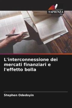 L'interconnessione dei mercati finanziari e l'effetto bolla - Odedoyin, Stephen