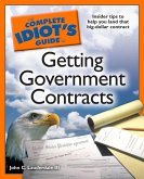 The Complete Idiot's Guide to Getting Government Contracts (eBook, ePUB)