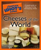 The Complete Idiot's Guide to Cheeses of the World (eBook, ePUB)