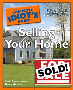 The Complete Idiot's Guide to Selling Your Home (eBook, ePUB) - Severance, Katie; Gentile, Nancy
