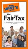 The Pocket Idiot's Guide to the Fairtax (eBook, ePUB)