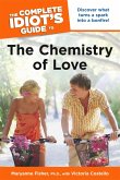 The Complete Idiot's Guide to the Chemistry of Love (eBook, ePUB)