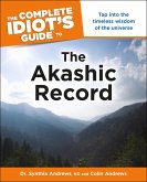 The Complete Idiot's Guide to the Akashic Record (eBook, ePUB)
