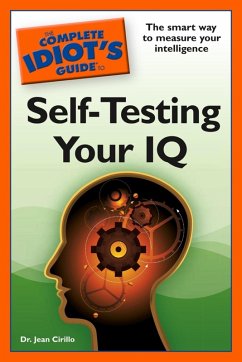 The Complete Idiot's Guide to Self-Testing Your IQ (eBook, ePUB) - Cirillo, Jean