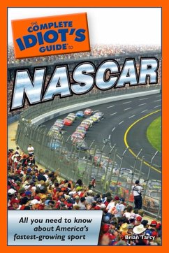 The Complete Idiot's Guide to NASCAR (eBook, ePUB) - Tarcy, Brian