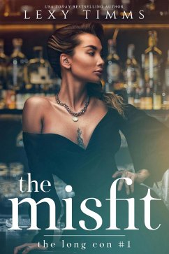 The Misfit (The Long Con Series, #1) (eBook, ePUB) - Timms, Lexy