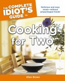 The Complete Idiot's Guide to Cooking for Two (eBook, ePUB)