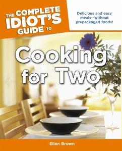 The Complete Idiot's Guide to Cooking for Two (eBook, ePUB) - Brown, Ellen