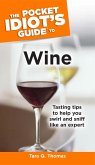The Pocket Idiot's Guide to Wine (eBook, ePUB)