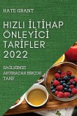 HIZLI ¿LT¿HAP ÖNLEY¿C¿ TAR¿FLER 2022