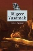 Bilgece Yasamak