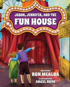 Jason, Jennifer, and the Fun House - Mealka, Ron