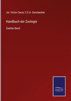 Handbuch der Zoologie - Carus, Jul. Victor; Gerstaecker, C. E. A.