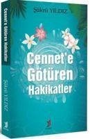 Cennete Götüren Hakikatler - Yildiz, Sükrü