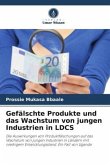 Gefälschte Produkte und das Wachstum von jungen Industrien in LDCS