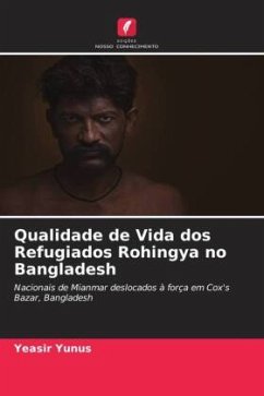 Qualidade de Vida dos Refugiados Rohingya no Bangladesh - Yunus, Yeasir