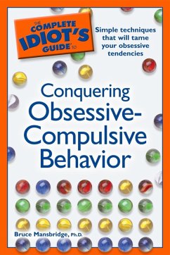 The Complete Idiot's Guide to Conquering Obsessive Compulsive Behavior (eBook, ePUB) - Mansbridge, Bruce