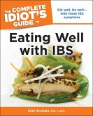 The Complete Idiot's Guide to Eating Well with IBS (eBook, ePUB)