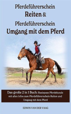 Pferdeführerschein Reiten & Umgang mit dem Pferd (eBook, ePUB) - Vaag, Edwin van der