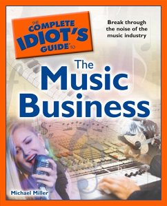Cover The Complete Idiot's Guide to the Music Business (eBook, ePUB)