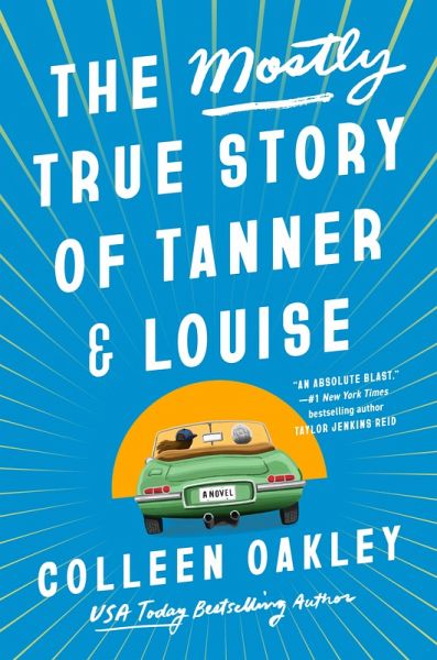 The Mostly True Story of Tanner & Louise (eBook, ePUB)