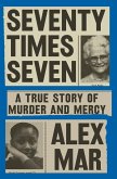 Seventy Times Seven (eBook, ePUB) Seventy Times Seven (eBook, ePUB)