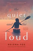The Quiet and the Loud (eBook, ePUB)