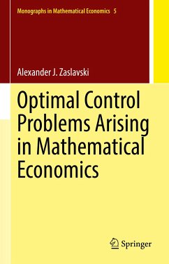 Optimal Control Problems Arising in Mathematical Economics (eBook, PDF) - Zaslavski, Alexander J.